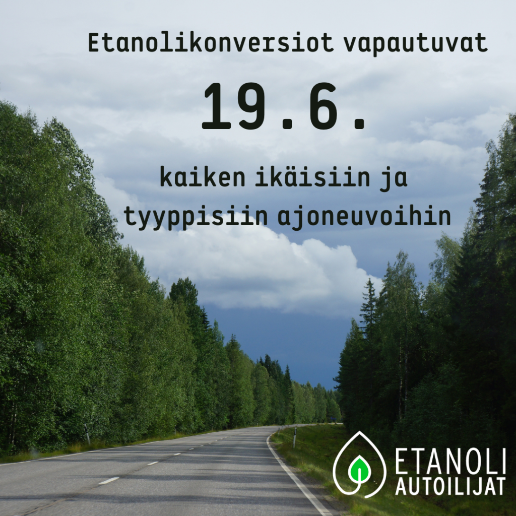 Etanolikonversiot vapautuvat 19.6. kaiken ikäisiin ja tyyppisiin ajoneuvoihin